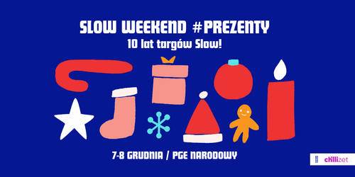 Jubileuszowa edycja targów Slow Weekend #Prezenty odbędzie się 7-8 grudnia na PGE Narodowym